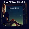 About LAAGE NA JIYARA Song