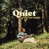 About Quiet Afternoon Song