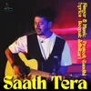 About Saath Tera Song