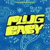Plug baby