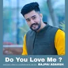 About Do You Love Me ? Song