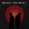 Beast on beat