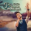 About Pass Hoke Bhi Song