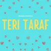 About TERI TARAF Song
