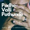 Podhe Vallipothunde