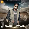 About Cash Vs Pyar Song