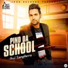 About Pind Da School Song