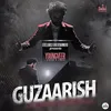 Guzaarish