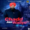 About Chadd Jan Waliye Song