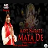 Aaye Narate Mata De