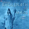 About Bholenath VS Maal Song