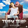 About Tripy Trap Song