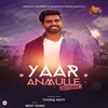 Yaar Anmulle Returns