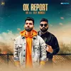 About Ok Report Song