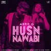 About Husn Nawabi Song