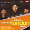 Nachda London Saara (video edit)