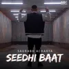 About Seedhi Baat Song