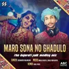 About Maro Sona No Ghadulo - The Gujarati Folk Medley Mix Song