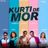 About Kurti De Mor (From Laiye Je Yaarian Soundtrack) Song