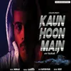 Kaun Hoon Main