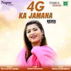 About 4G Ka Jamana Remix Song