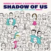 Shadow Of Us (Electronic Family 2019 Anthem) Bogdan Vix Remix