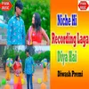 About Niche Hi Recording Laga Diya Hai Song