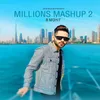 About Millions Mashup 2 Song