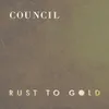 About Rust to Gold Song