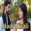 About Hoor Nirali Song