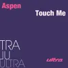 Touch Me Extended Mix