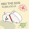 Bubblicious (Rex Club 12"Mix)