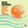 Calma - Bah Samba featuring Isabel Fructuoso (Louie Vega mix)