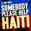 About Somebody Please Help Haiti Song