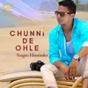 About Chunni De Ohle Song