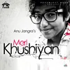 About Meri Khushiyan Song