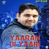 About Yaraan Di Yaari Song