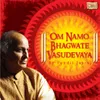 Om Namo Bhagwate Vasudevaya Raag Bhimpalasi