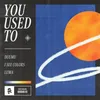 About You Used To Song