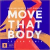 About Move That Body (Soltan Remix) Song