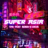 About Super Asia (TPA Club Mix) Song