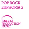Pop Rock Euphoria