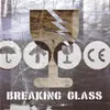Breaking Glass - One