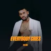 About Everybody Cries Song