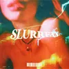 About Slurred Song