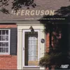 #Ferguson: IV. 8-9-14