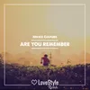 Are You Remember-Extended Mix