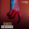 About Seduced Song