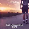 Easy Come, Easy Go-Extended Mix