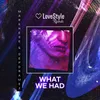 What We Had-Extended Mix